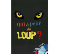 Qui a peur du loup ? - Livre + CD Livre avec CD audio - Collectif - Formulette Production - Coffret - Album éveil dès la naissance