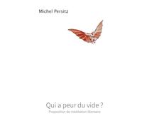 QUI A PEUR DU VIDE: Proposition de méditation libertaire