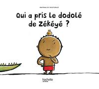 Qui a pris le dodolé de Zékéyé?