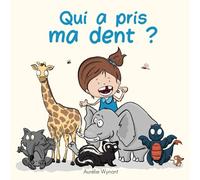 Qui a pris ma dent ?