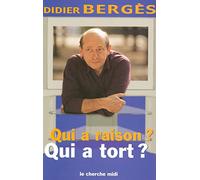 Qui a raison ? Qui a tort ?