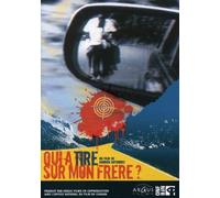 Qui a Tire Sur Mon Frere