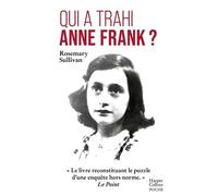 Qui A Trahi Anne Frank ?