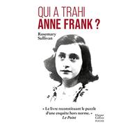 Qui a trahi Anne Frank ?: « Le livre reconstituant le puzzle d'une enquête hors norme. » Le Point