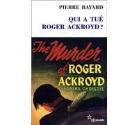 Qui a tu? Roger Ackroyd? [nouvelle ?dition] by Pierre Bayard (January 19,2008)