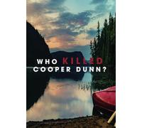 Qui a tué Cooper Dunn