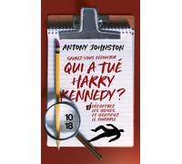 Qui a tué Harry Kennedy ? - Antony Johnston - 10/18 - Poche - Roman