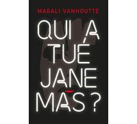 Qui a tué Jeanne Mas ? - Magali Vanhoutte - Faute de frappe - broché - Roman