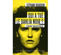 Qui a tué le Dahlia Noir ? - Poche