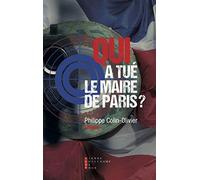 Qui a tué le maire de Paris ?