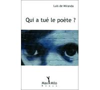 Qui a tué le poète ? - Luis De Miranda - Max Milo - broché - Roman
