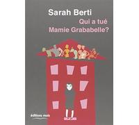 Qui a tue mamie grababelle?