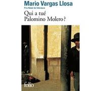 Qui a tué Palomino Molero ? Mario Vargas Llosa (Auteur), Albert Bensoussan (Traduction)