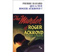 Qui a tué Roger Ackroyd ? - Pierre Bayard - Minuit - broché - Roman