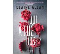 Qui a tué Rose ? - Claire Allan - Archipel Eds De L' - broché - Roman