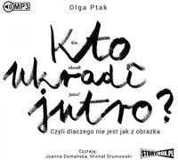 Qui a volé demain ? Ou pourquoi ... livre audio