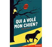 Qui a volé mon chien ? - Roselyne Bertin - Rageot - Poche - Roman junior dès 9 ans
