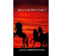 Qui a volé Mon Coeur