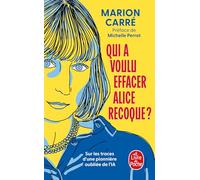 Qui a voulu effacer Alice Recoque ?: Sur les traces d'une pionnière de l'IA