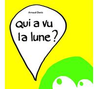 qui a vu la lune ?