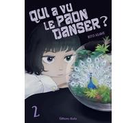 Qui a vu le paon danser ? - Tome 02