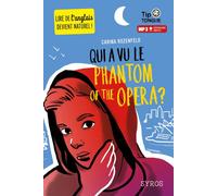 Qui a vu le phantom of the Opera ? - Carina Rozenfeld - Syros Jeunesse - Livre CD - Méthode de langue CD