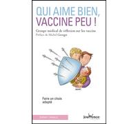 Qui aime bien vaccine peu !