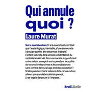 Qui annule quoi ?: Sur la cancel culture