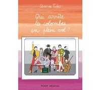 Qui arrête les colombes en plein vol ?