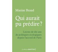 Qui aurait pu prévoir ? Leçons de dix ans d'atermoiements des politiques écologiques