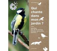 Qui chante dans mon jardin? Hervé Millancourt (Auteur)
