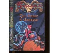 Qui chasse le chasseur