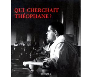 Qui cherchait Théophane?