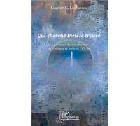 Qui cherche Dieu le trouve Laurent G. Loubassou (Auteur)
