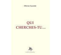 Qui cherches-tu…
