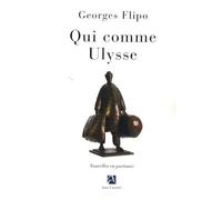 Qui Comme Ulysse - Nouvelles En Partance