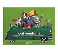 Qui conduit ? Léo Timmers (Auteur), Laurent Bayer (Traduction)