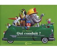 Qui conduit ? - Léo Timmers - Cambourakis - broché - Album jeunesse