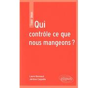 Qui Contrôle Ce Que Nous Mangeons ? - La Sécurité Sanitaire Des Aliments