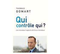 Qui Contrôle Qui ? - Vainqueurs Et Perdants De La Mondialisation