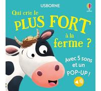 Sam Taplin – Qui crie le plus fort à la ferme ? – Dès 1 an – Cartonné – Usborne