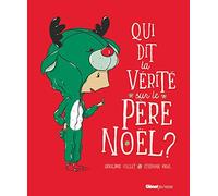Qui dit la vérité sur le Père Noël ?