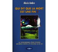 Qui dit que la mort est une fin ?