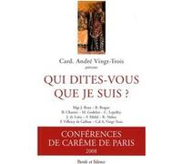 Qui dites vous que je suis - conf careme paris 2008 Mgr vingt trois (Auteur)