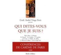 Qui dites vous que je suis - conf careme paris 2008 - Mgr vingt trois - Parole Et Silence Eds - broché - Essai