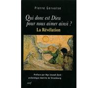 Qui donc est Dieu pour nous aimer ainsi ?