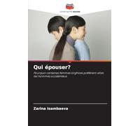 Qui épouser?