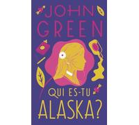 Qui es-tu Alaska ?: Édition anniversaire