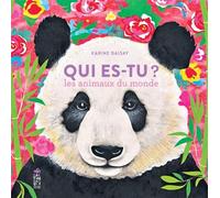 Qui es-tu? Les animaux du monde - Karine Daisay - Saltimbanque - cartonné - Document jeunesse