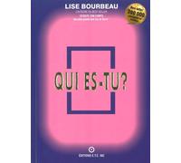 Qui es-tu ? - Lise Bourbeau - Ecoute Ton Corps - Livre